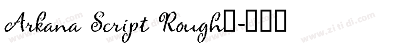 Arkana Script Rough免字体转换